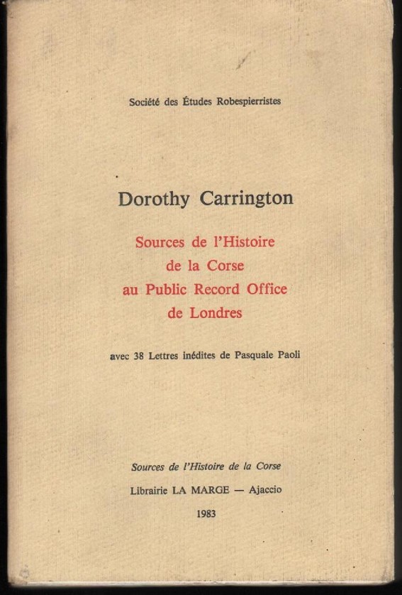 Dorothy Carrington Sources de l'Histoire de la Corse au Public Record Office de Londres