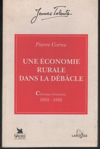 livre Une économie rurale dans la débâcle (Cévenne vivaraise, 1852-1892) 