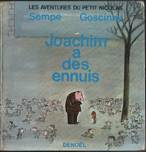 livre Les aventures du petit Nicolas Joachim à des ennuis 